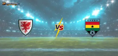 Wales vs Ghana Prediction: Team News, Lineups, Odds, H2H & Best Picks - International Friendly 2026